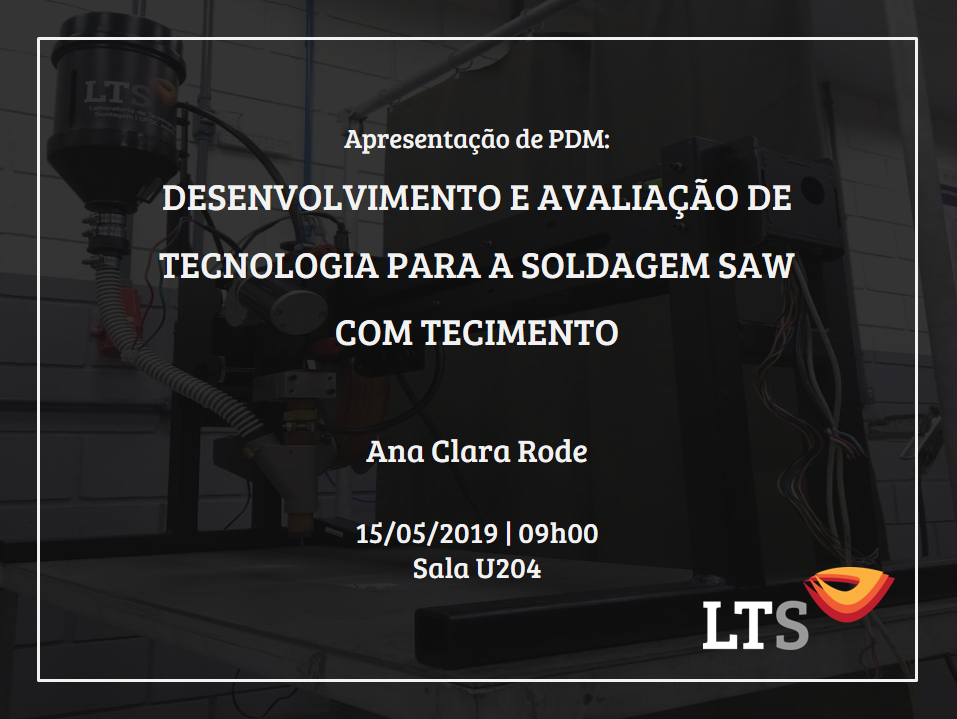 Apresentação de PDM: Desenvolvimento e avaliação de tecnologia para a soldagem SAW com tecimento